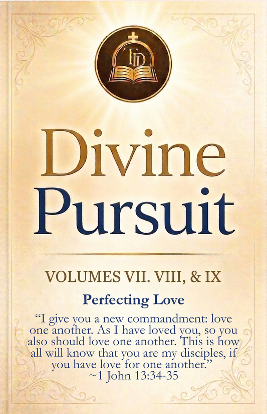 Divine Pursuit Perfecting VII, VIII, & IX